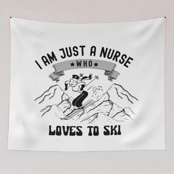 Item preview, i am just a nurse who loves to ski.  designed and sold by ninjapineapple.