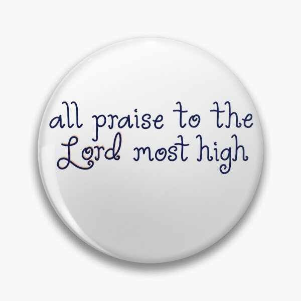 Item preview, All praise to the Lord most high  designed and sold by faithypotamus.