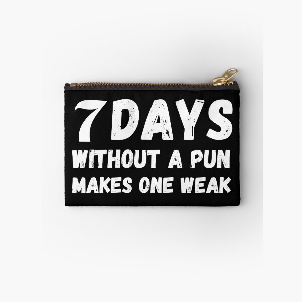 Item preview, seven days without a pun makes one weak designed and sold by TheWorkoutLife ⭐⭐⭐⭐⭐.
