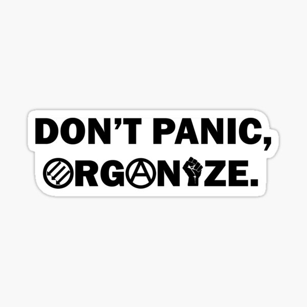 Don't Panic, Organize Sticker