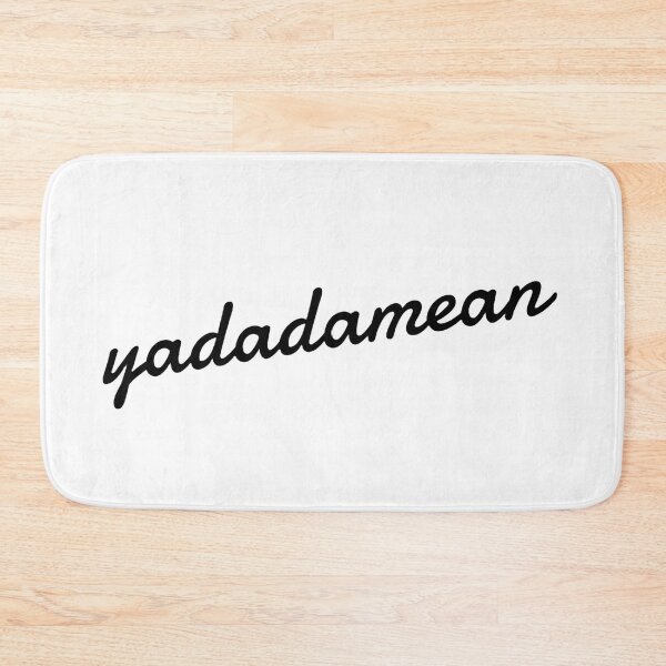 Item preview, "yadadamean" — Bay Area designed and sold by kasiegillette.