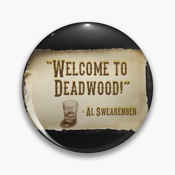 Artikelvorschau, Willkommen bei Deadwood! entworfen und verkauft von Imagequest.