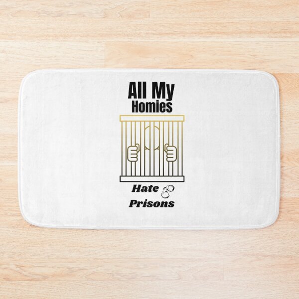 Item preview, All My Homies Hate Prisons designed and sold by ffstyles.