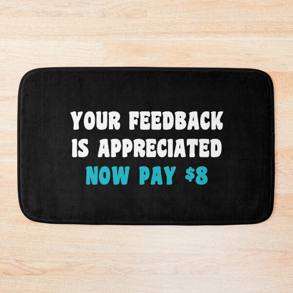 Item preview, Your Feedback Is Appreciated Now Pay designed and sold by duke818.