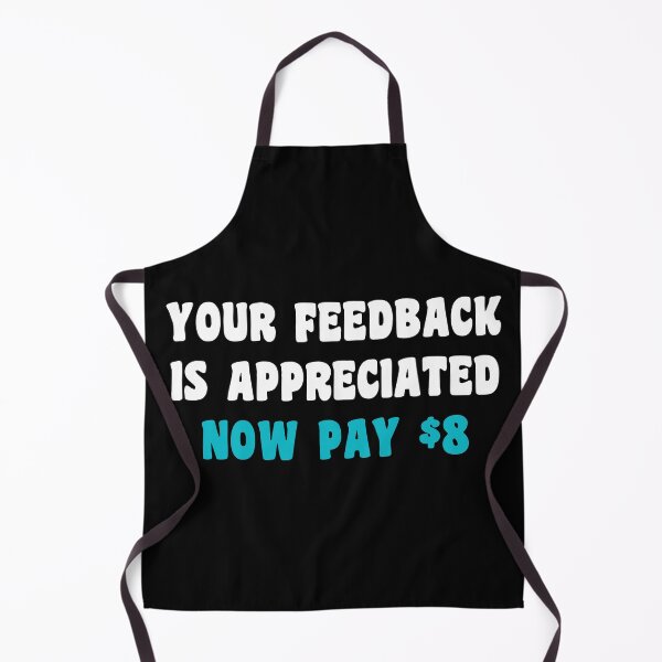 Item preview, Your Feedback Is Appreciated Now Pay designed and sold by duke818.