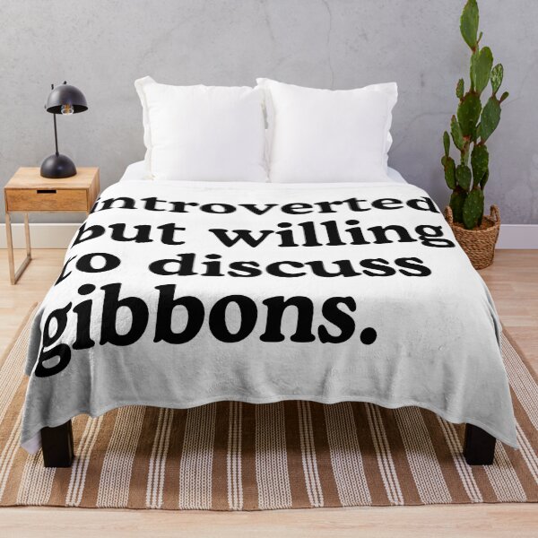 Item preview, Introverted But Willing To Discuss Gibbons Gibbon Lover Humor designed and sold by allysmar.