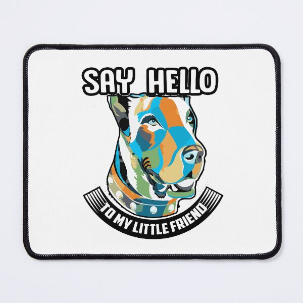 Item preview, Say Hello To My Little Friend Great Dane designed and sold by UnknownArtistt.