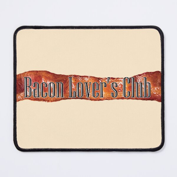 Item preview, Bacon Lover's Club Logo (Large print) designed and sold by Ramsayman.