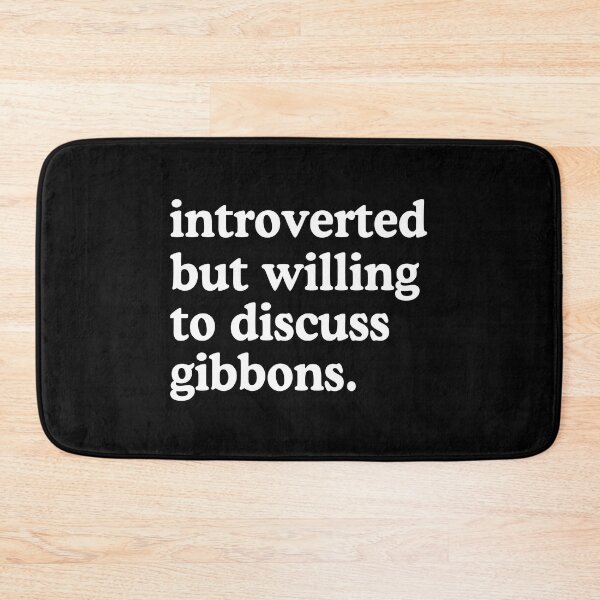 Item preview, Introverted But Willing To Discuss Gibbons Gibbon Lover Humor  designed and sold by allysmar.