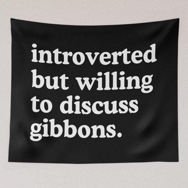 Artikelvorschau, Introvertiert, aber bereit, über Gibbons Gibbon Lover Humor zu diskutieren entworfen und verkauft von allysmar.