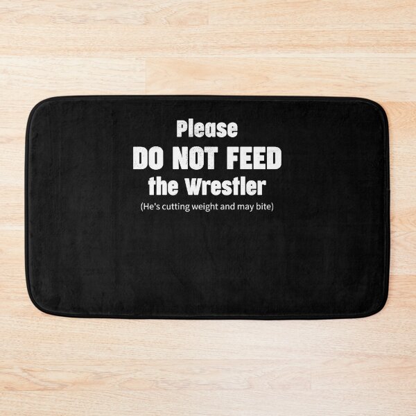 Item preview, Please do not feed the wrestler (He's cutting weight and may bite) designed and sold by Gold Wings Tees.