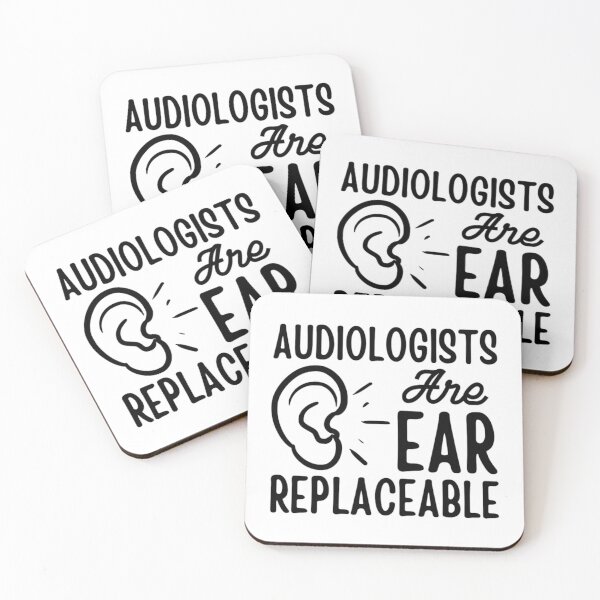 Item preview, Audiologists Are Ear Replaceable - Funny Audiology Quotes  designed and sold by chetan786.