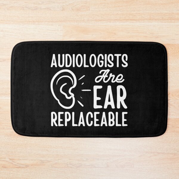 Item preview, Audiologists Are Ear Replaceable - Funny Audiology Quotes  designed and sold by chetan786.