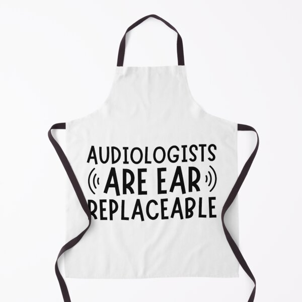 Item preview, Audiologists Are Ear Replaceable - Funny Audiology Quotes  designed and sold by chetan786.