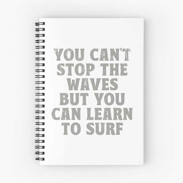 Item preview, Vintage Surf Quote You Can't Stop The Waves Learn To Surf designed and sold by TonySpencer.