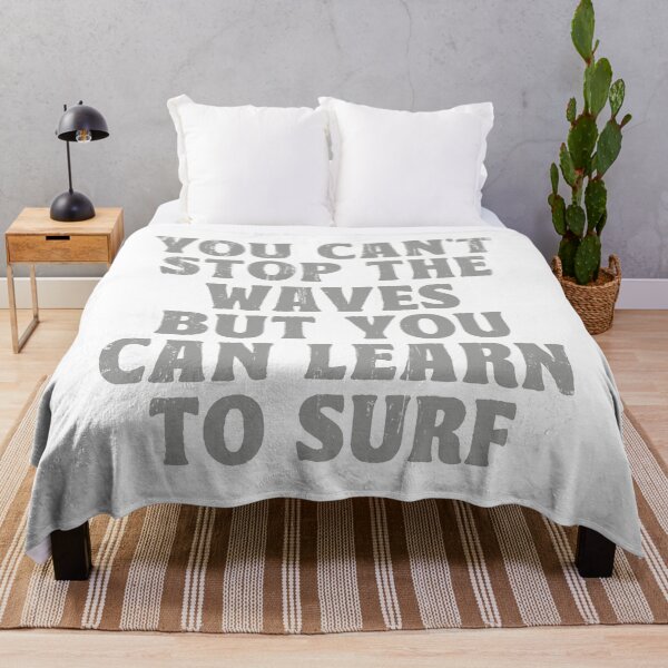 Item preview, Vintage Surf Quote You Can't Stop The Waves Learn To Surf designed and sold by TonySpencer.