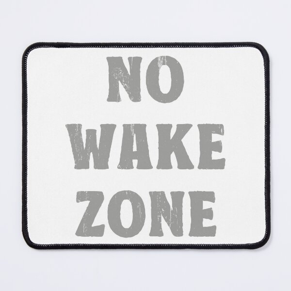 Item preview, Vintage Surf Quote No Wake Zone designed and sold by TonySpencer.