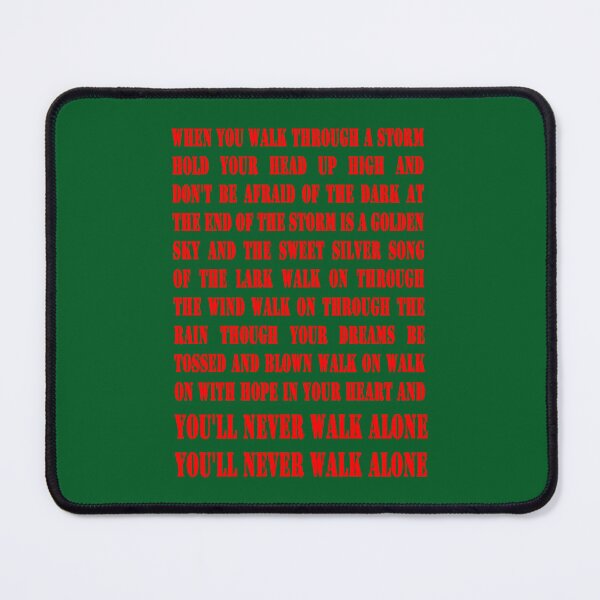 Item preview, You_ll Never Walk Alone - RED designed and sold by AriellaAppCo.