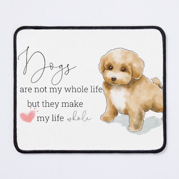 Item preview, Dogs are not my whole life, but they make my life whole designed and sold by HabibiBears.
