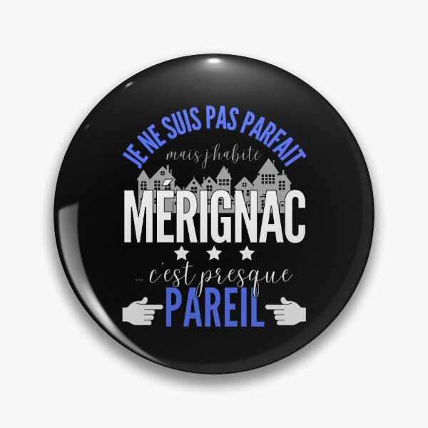 Item preview, Gift Man proud to live in Mérignac designed and sold by RomualdGR.