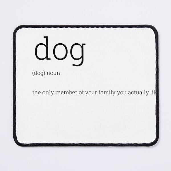 Item preview, Dog: the only member of your family you actually like designed and sold by HabibiBears.