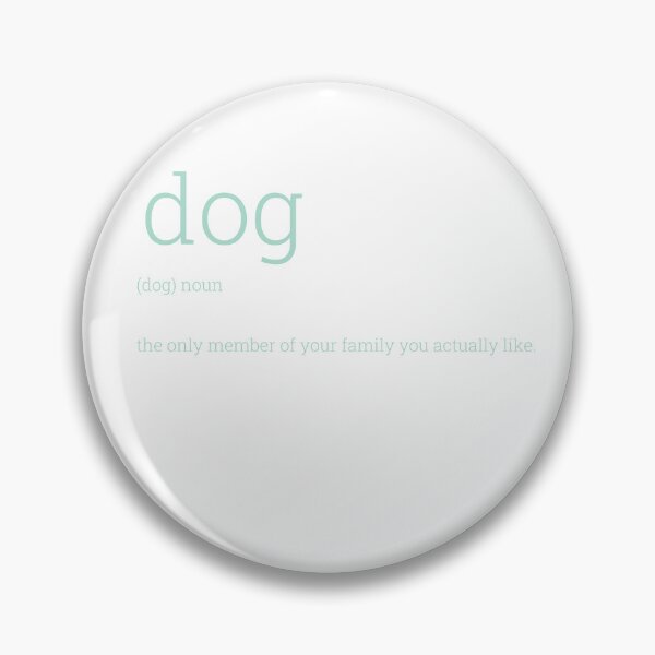 Item preview, Dog: the only member of your family you actually like | Teal designed and sold by HabibiBears.