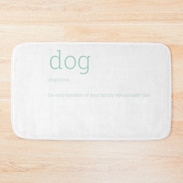 Item preview, Dog: the only member of your family you actually like | Teal designed and sold by HabibiBears.