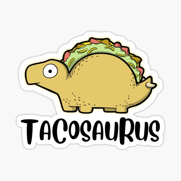Item preview, Tacosaurus designed and sold by The magic  Yellow bus.