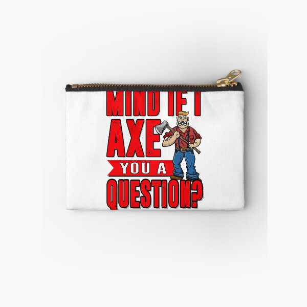 Item preview, Mind if I Axe You a Question - Funny Axe Pun designed and sold by Gold Wings Tees.