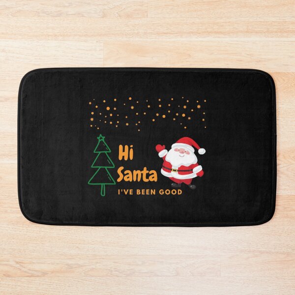 Item preview, Hi Santa, I've been good designed and sold by RIXXI HEY CO..