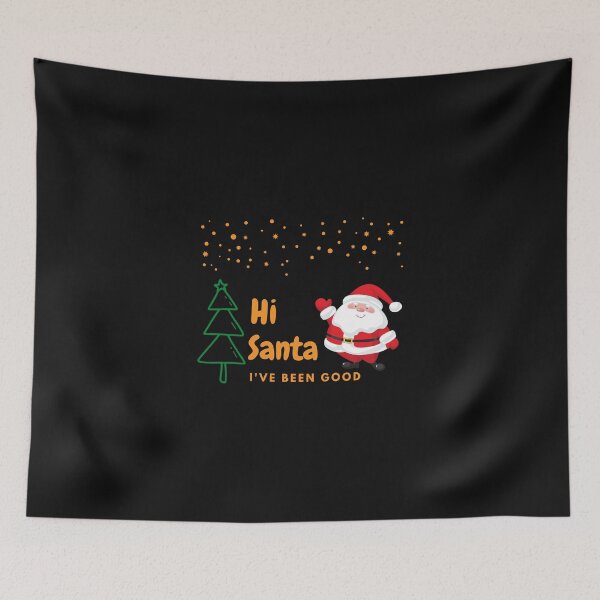 Item preview, Hi Santa, I've been good designed and sold by RIXXI HEY CO..