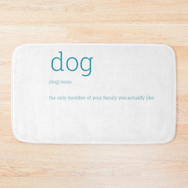 Item preview, Dog: the only member of your family you actually like | Dark Teal designed and sold by HabibiBears.