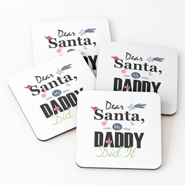 Item preview, Dear Santa My DADDY Did it Essential designed and sold by Jessica Rani.