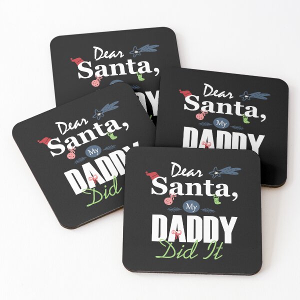 Item preview, Dear Santa My DADDY Did it Essential designed and sold by Jessica Rani.