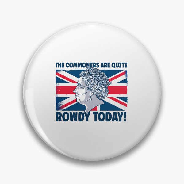 Item preview, Fun Queens Jubilee 2022 The Commoners Are Quite Rowdy   designed and sold by FineArtoR.