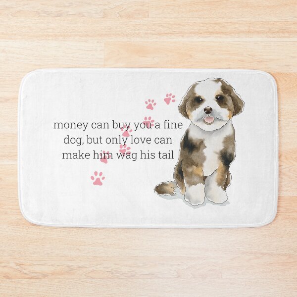 Item preview, Money can buy you a fine dog, but only love can make him wag his tail | Dark Pink designed and sold by HabibiBears.