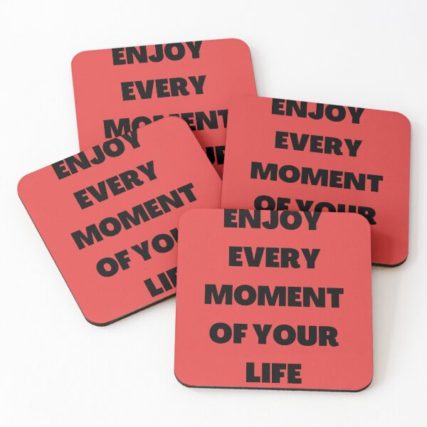 Item preview, Enjoy Every Momemt Of Your Life designed and sold by Ghanshyam butik.
