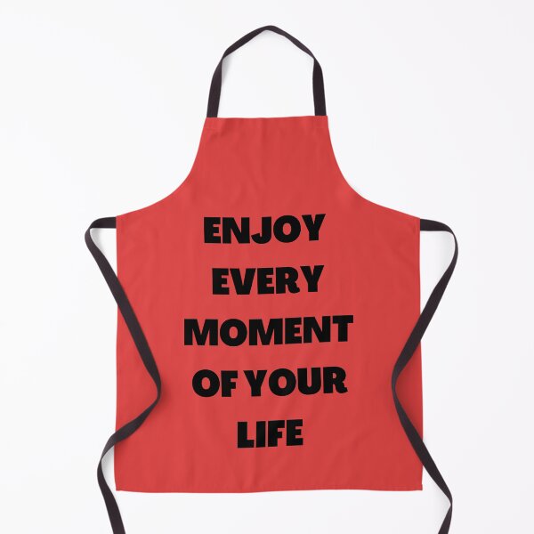 Item preview, Enjoy Every Momemt Of Your Life designed and sold by Ghanshyam butik.