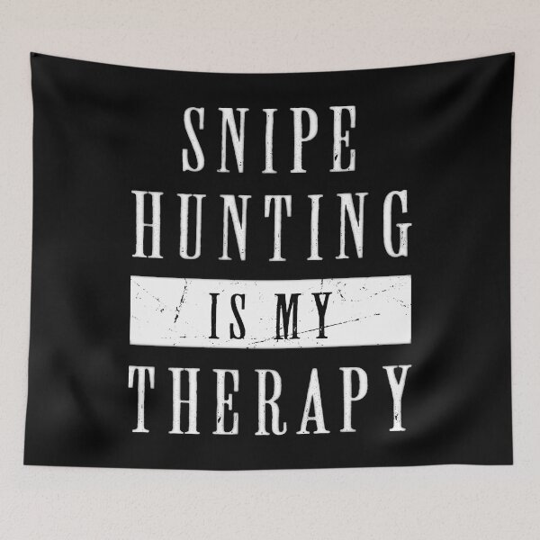 Item preview, Snipe Hunting is my Therapy. Funny Snipe Hunting designed and sold by Gold Wings Tees.