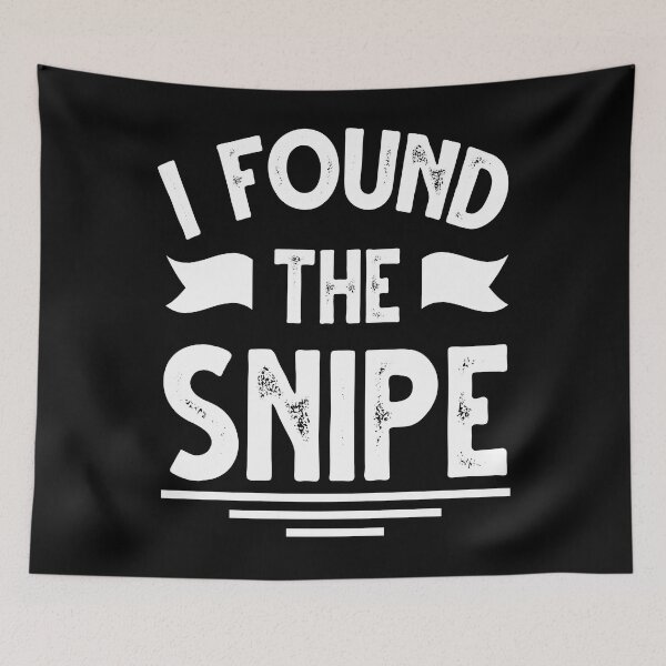 Item preview, I Found the Snipe. Funny Snipe Hunting designed and sold by Gold Wings Tees.