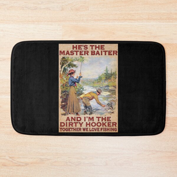 Item preview, FISHING He's The Master Baiter and i'm the dirty hooker together we love fishing designed and sold by ADAMANDREWSAU.