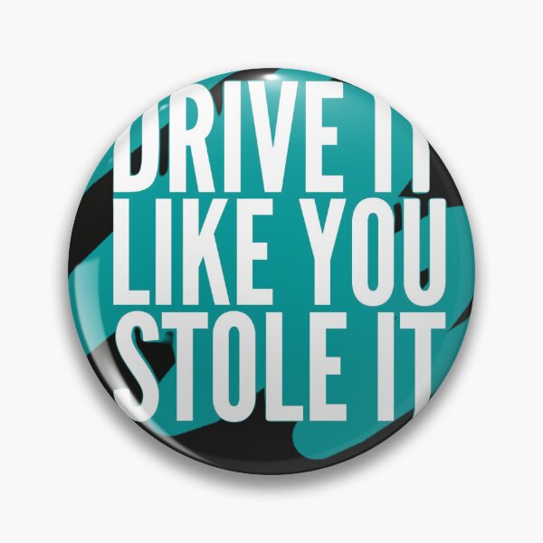 Item preview, Drive it like you stole it designed and sold by t1n3333.