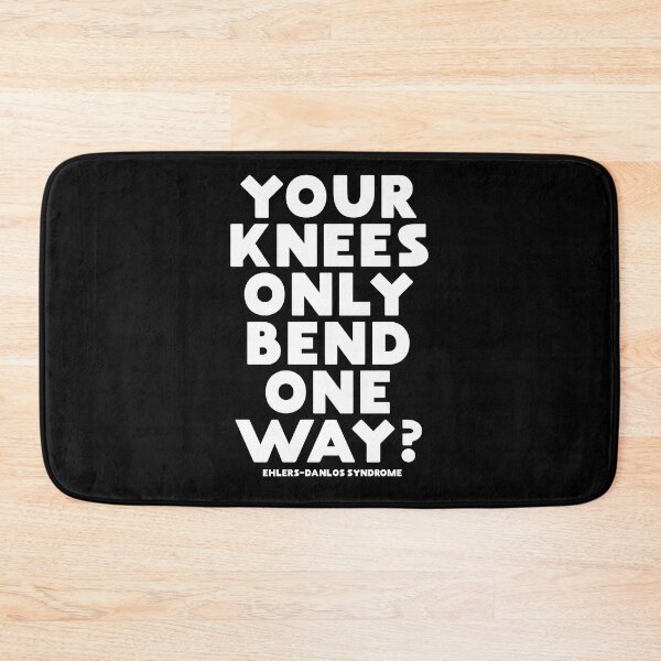 Item preview, Your knees only bend one way? Ehlers-Danlos Syndrome EDS designed and sold by Gold Wings Tees.