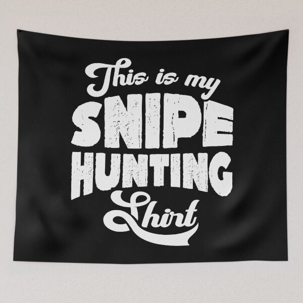 Item preview, This is my Snipe Hunting Shirt. Funny Snipe Hunting designed and sold by Gold Wings Tees.