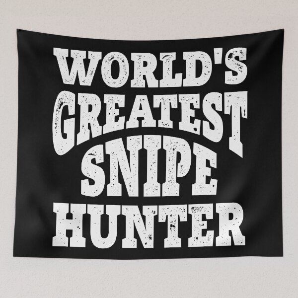 Item preview, World's Greatest Snipe Hunter. Funny Snipe Hunting designed and sold by Gold Wings Tees.