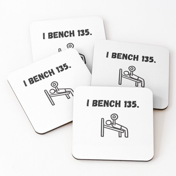 Item preview, I bench 135. designed and sold by olahdan.