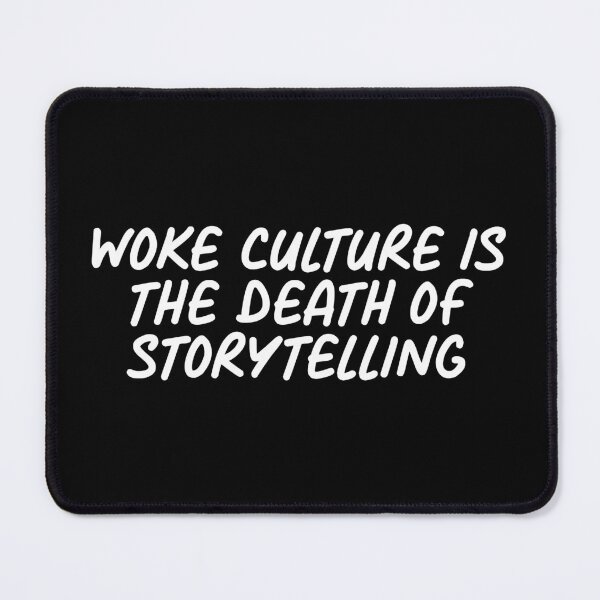 Item preview, Woke Culture is the death of storytelling | Anti Woke Media designed and sold by ProdbyNiECO.