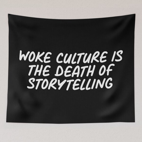 Item preview, Woke Culture is the death of storytelling | Anti Woke Media designed and sold by ProdbyNiECO.