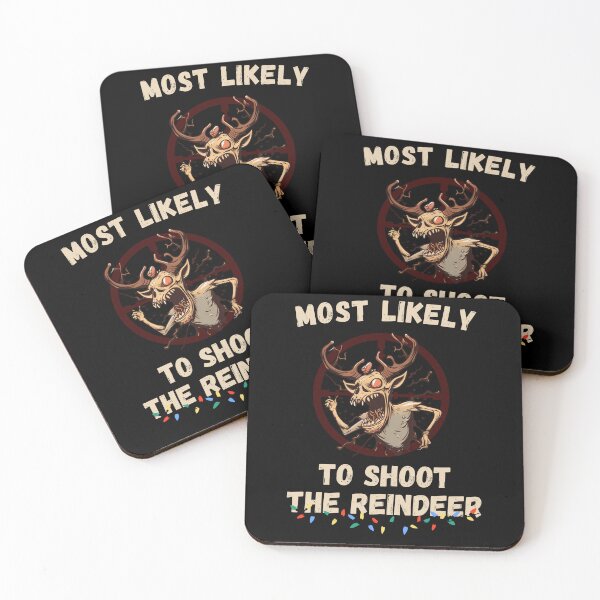 Item preview, Most Likely To Shoot The Reindeer designed and sold by JJT0724.