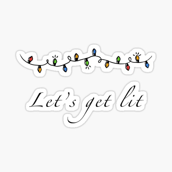 Let’s get lit Christmas lights  Sticker